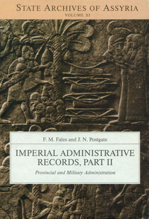 Cover of published volume F. M. Fales and J. N. Postgate, Imperial Administrative Records, Part II: Provincial and Military Administration (1995) 