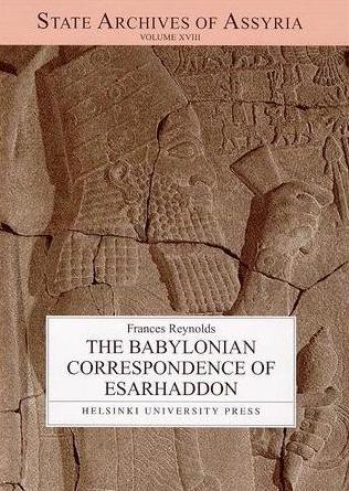 Cover of published volume F. S. Reynolds, The Babylonian Correspondence of Esarhaddon and Letters to Assurbanipal and Sin-šarru-iškun from Northern and Central Babylonia (2003) 